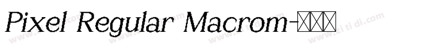 Pixel Regular Macrom字体转换